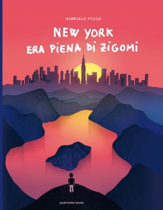 Gabriele Picco - New York era piena di zigomi (Postmedia Books, Milano 2021) _cover