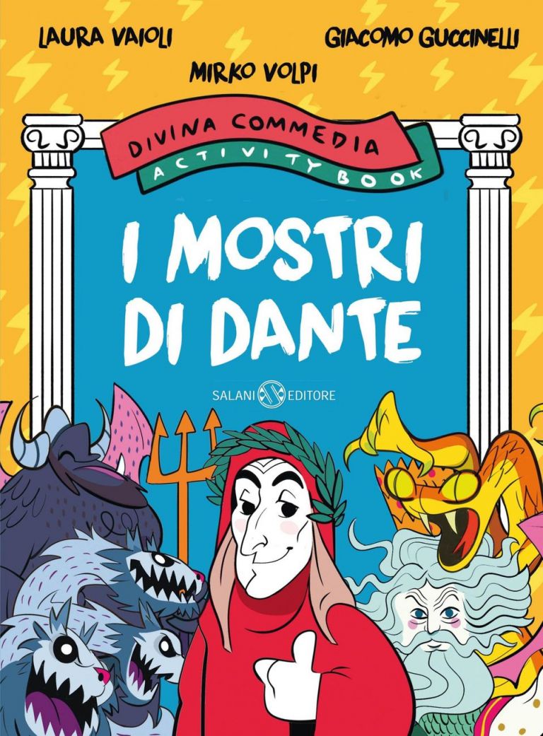 Giacomo Guccinelli, Laura Vaioli, Mirko Volpi – I mostri di Dante (Salani Editore, Milano 2021). Copertina