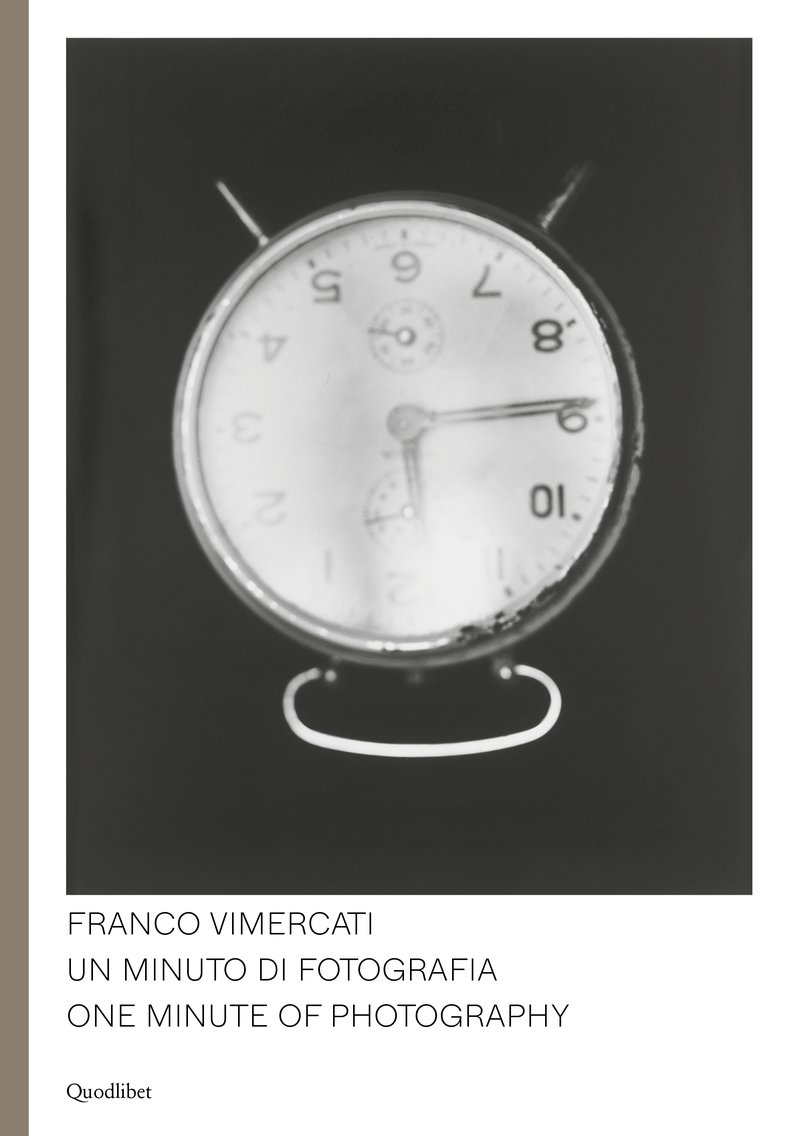 Marco Scotini (a cura di) – Franco Vimercati. Un minuto di fotografia _ One Minute of Photography (Quodlibet, Macerata 2020)