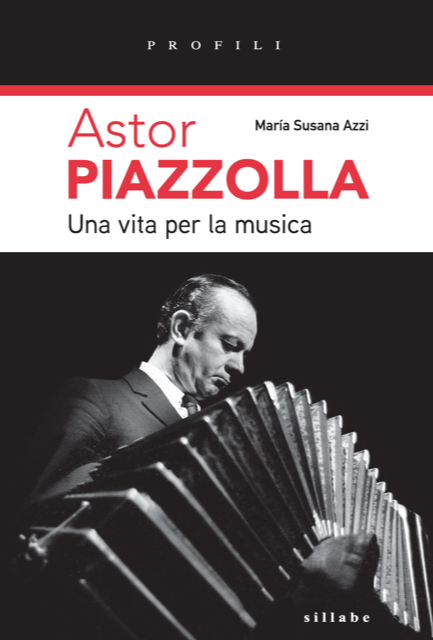 María Susanna Azzi, Astor Piazzolla. Una vita per la musica
