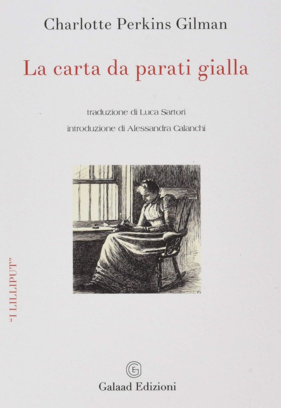 Charlotte Perkins – La carta da parati gialla (Galaad, Giulianova 2019)