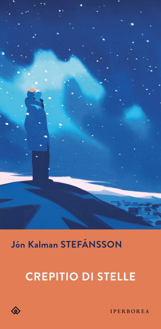 Jón Kalman Stefánsson – Crepitio di stelle (Iperborea, Milano 2020)