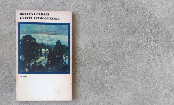 La prima edizione de La vita involontaria di Brianna Carafa (Einaudi, Torino 1975)