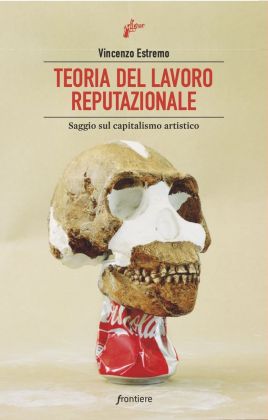 Vincenzo Estremo – Teoria del lavoro reputazionale (Milieu Edizioni, Milano 2020)