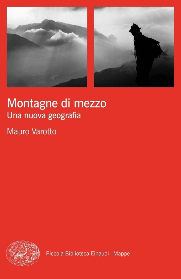 Mauro Varotto – Montagne di Mezzo. Una nuova geografia (Einaudi, Torino 2020