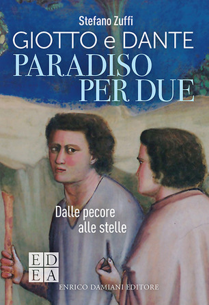 Stefano Zuffi - PARADISO PER DUE. Giotto e Dante, dalle pecore alle stelle