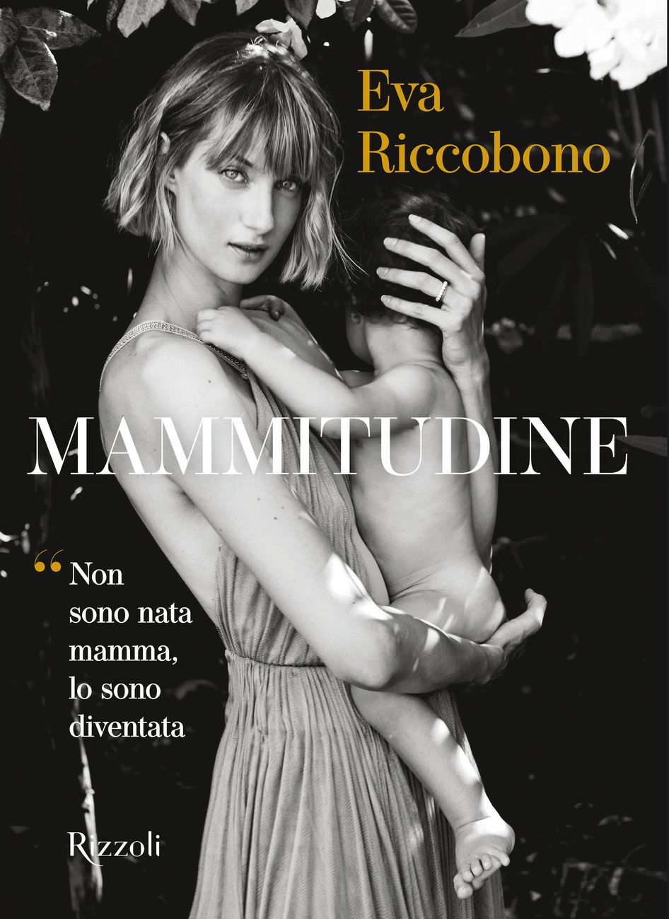 Eva Riccobono – Mammitudine (Rizzoli, Milano 2021)