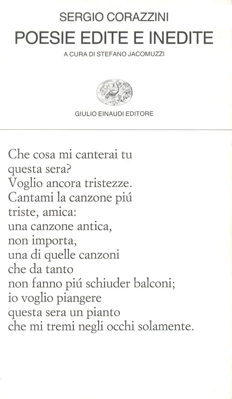 Sergio Corazzini Poesie edite e inedite (Einaudi, Torino 1968)