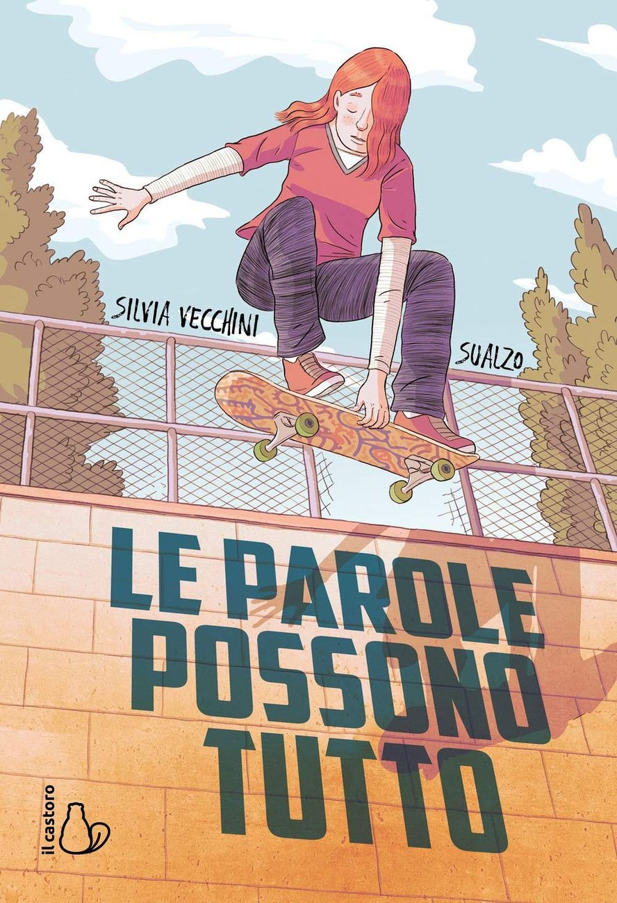 Silvia Vecchini & Sualzo – Le parole possono tutto (Il Castoro, Milano 2021)