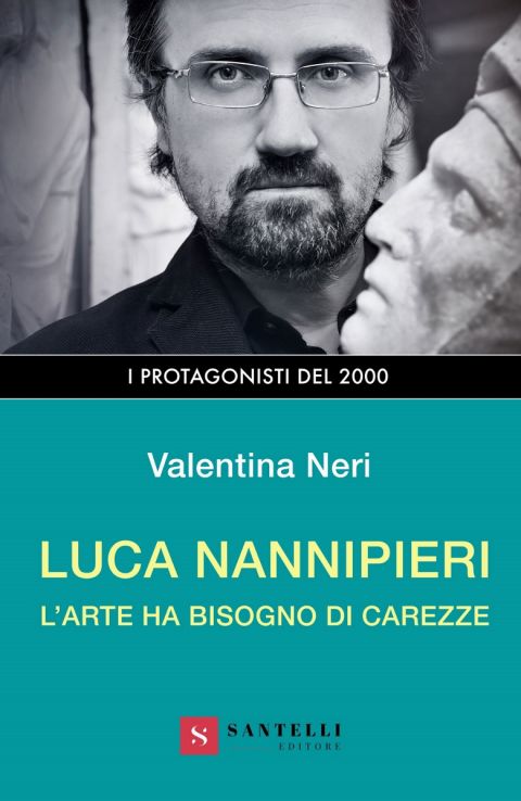 Valentina Neri su Luca Nannipieri. L'arte ha bisogno di carezze, copertina (780x1200)