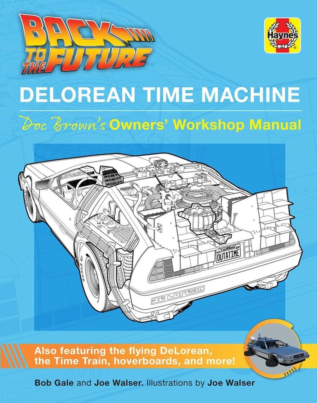 Back to the Future. DeLorean Time Machine. Owner’s Workshop Manual