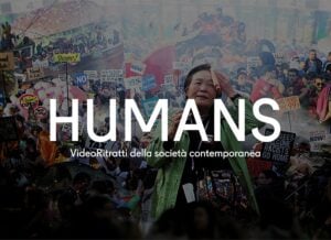 HUMANS. Video-ritratti della società contemporanea. #7 Densità