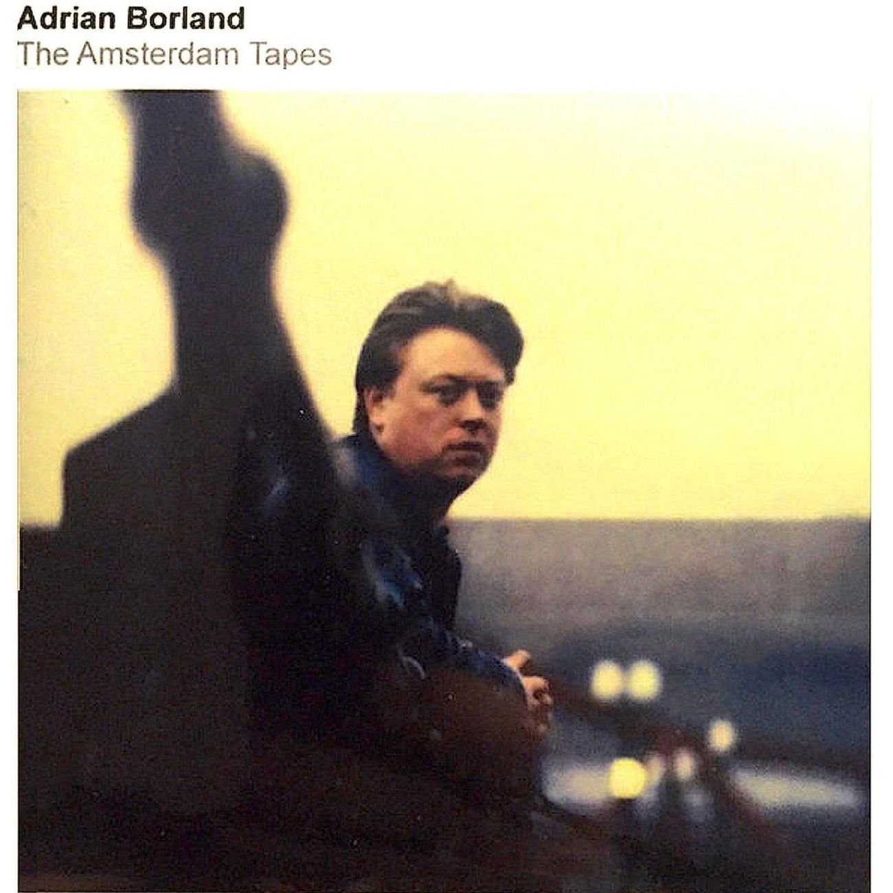 Adrian Borland, The Amsterdam Tapes (2006), copertina dell'album