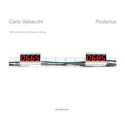 Carlo Valsecchi - Posterius (Silvane Editoriale, Cinisello Balsamo 2021)
