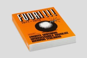 FUORI!!! Il libro che festeggia i 50 anni del movimento di liberazione omosessuale in Italia