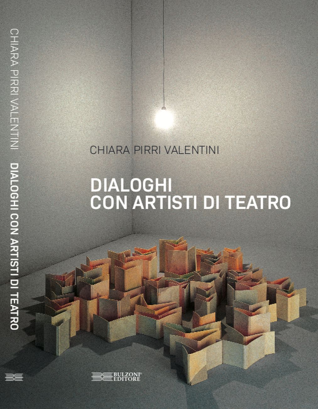 Chiara Pirri Valentini – Dialoghi con artisti di teatro (Bulzoni Editore, Roma 2021)