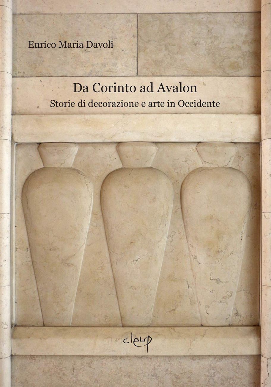 Enrico Maria Davoli – Da Corinto ad Avalon (CLEUP, Padova 2021)