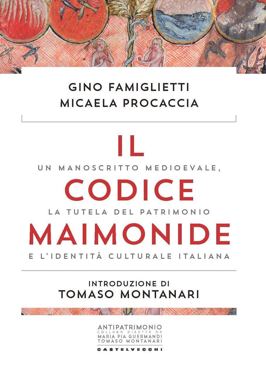 Gino Famiglietti & Micaela Procaccia – Il codice Maimonide (Castelvecchi, Roma 2021)