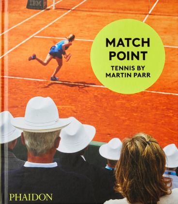 Martin Parr. Match Point (Phaidon, Londra 2021)