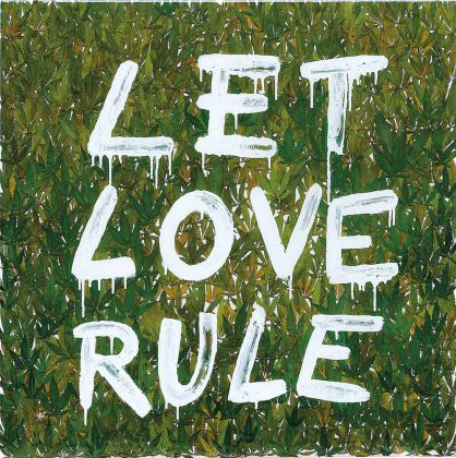 Simone D’Auria, Let love rule, tela e acrilico liquido, 100x100 cm