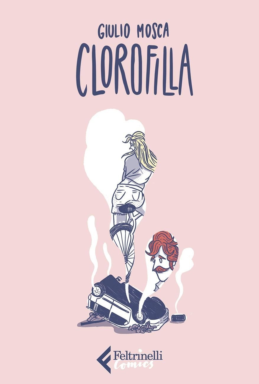 Giulio Mosca – Clorofilla (Feltrinelli Comics, Milano 2021)