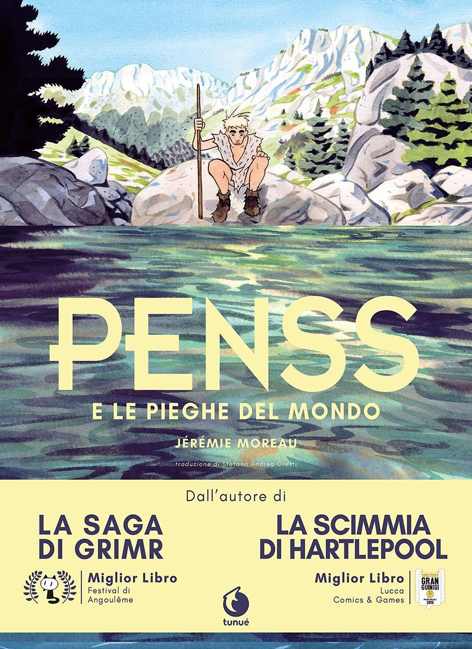 Jérémie Moreau – Penss e le pieghe del mondo (Tunué, Latina 2021)