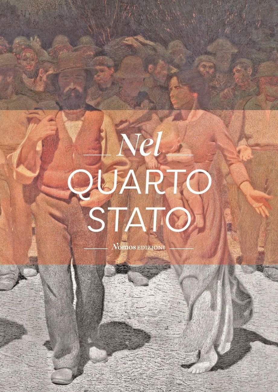 Nel Quarto Stato (Nomos, Busto Arsizio 2021)