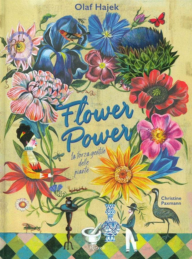 Olaf Hajek – Flower power. La forza gentile delle piante (Rizzoli, Milano 2021)