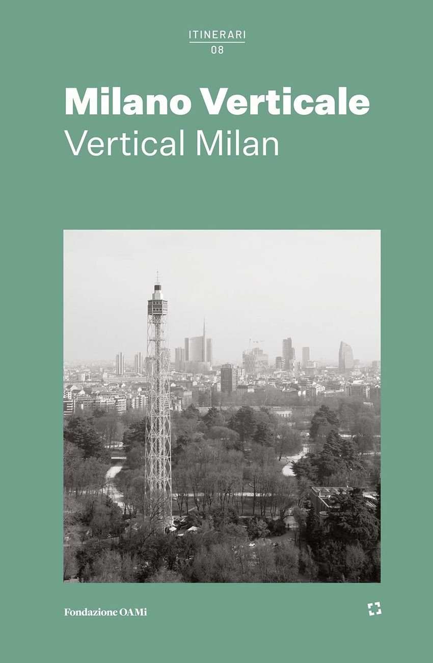 Simona Galateo – Milano Verticale (Fondazione OAMi, Milano 2021)