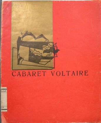 Cabaret Voltaire. Recueil littéraire et artistique. A cura di Hugo Ball, Zurigo 1916. Illustrazione in copertina di Hans Arp © 2016 ProLitteris, Zürich