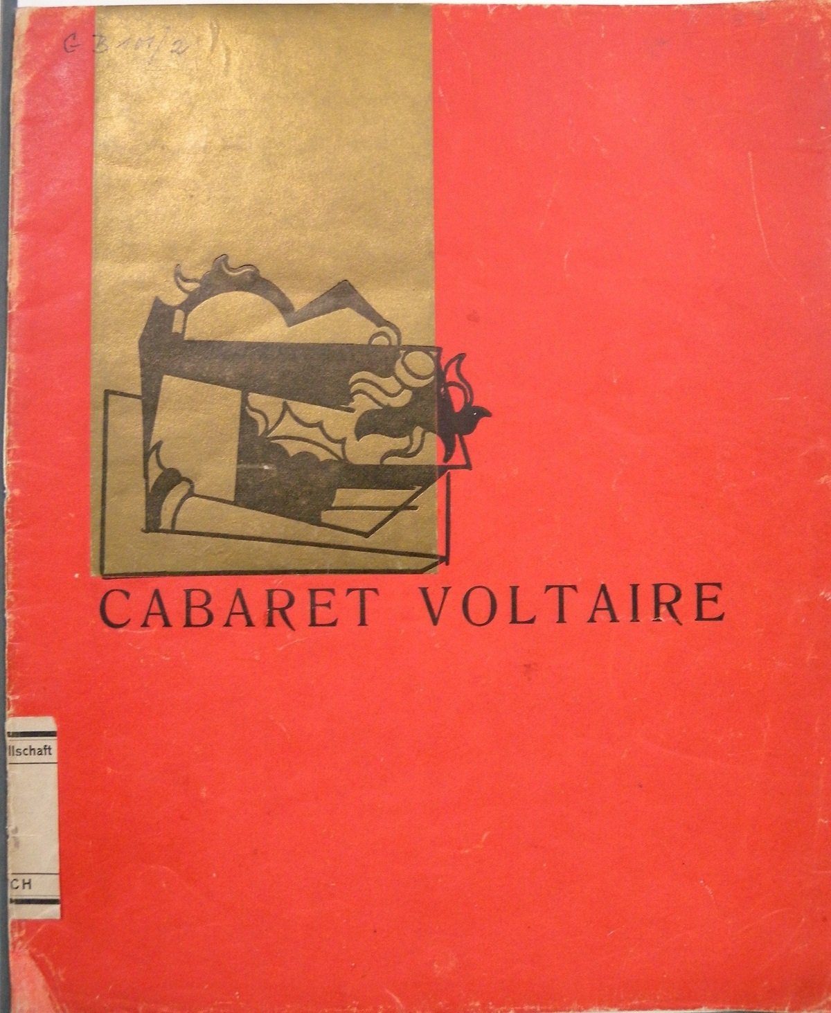 Cabaret Voltaire. Recueil littéraire et artistique. A cura di Hugo Ball, Zurigo 1916. Illustrazione in copertina di Hans Arp © 2016 ProLitteris, Zürich