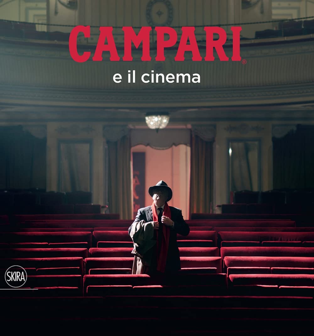 Gianni Canova (a cura di) – Campari e il cinema (Skira, Milano 2021)