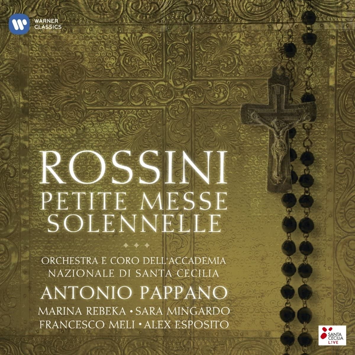 Gioacchino Rossini, Petite Messe Solenelle. Direttore Antonio Pappano. Orchestra dell'Accademia Santa Cecilia (Warner Music, 2013)