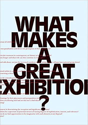 Paula Marincola (ed.) – What Makes a Great Exhibition? (The University of Chicago Press, Chicago 2006)