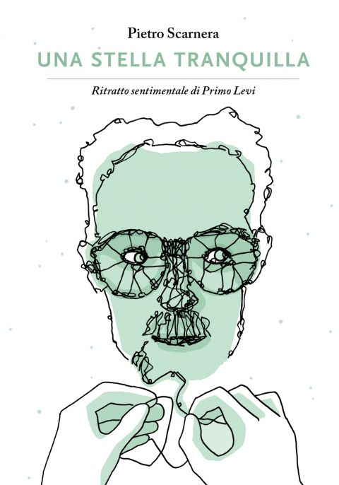 Pietro Scarnera – Una stella tranquilla. Ritratto sentimentale di Primo Levi Coconino Press 2022. Copertina Due nuovi fumetti per la Giornata della Memoria