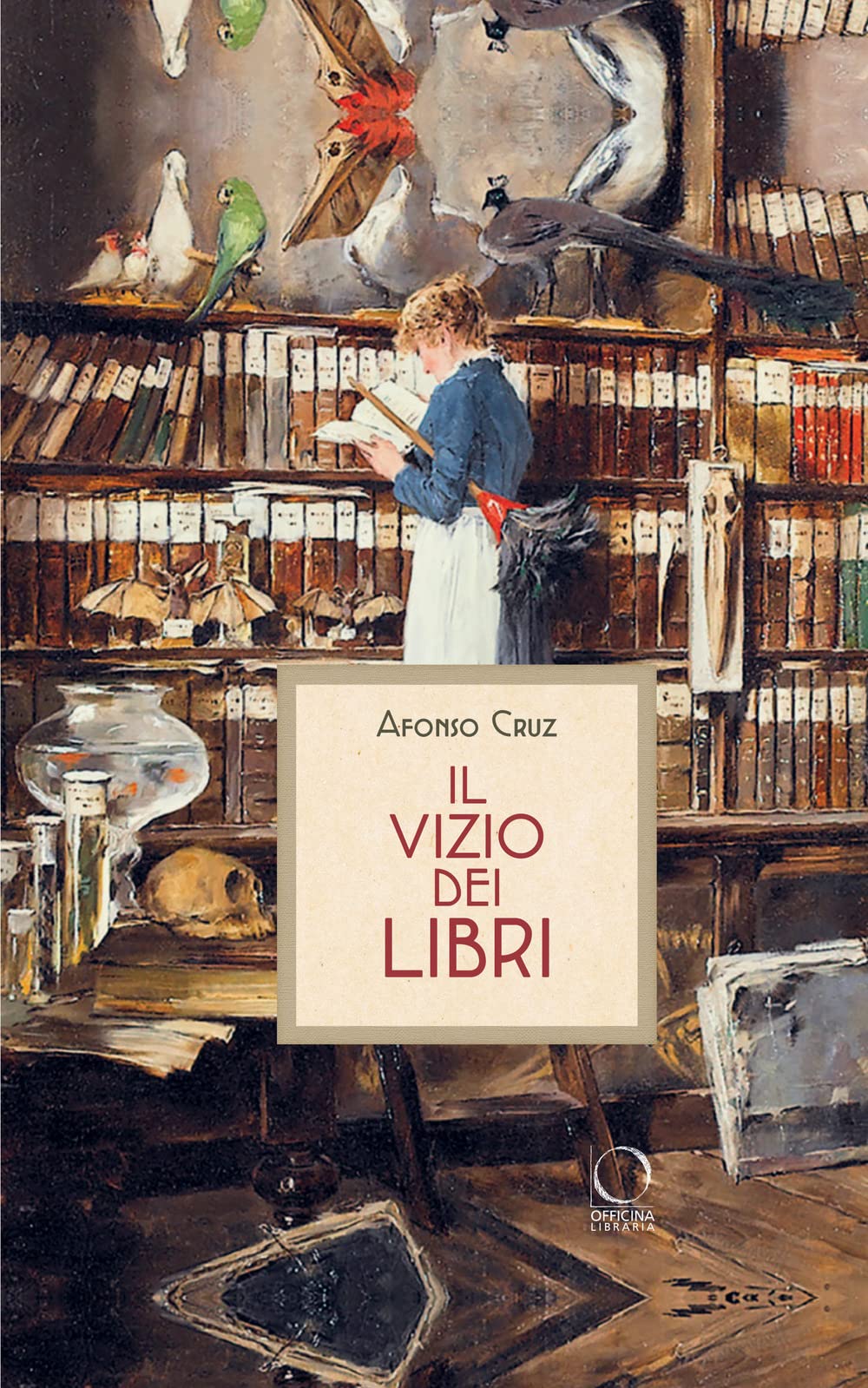 Afonso Cruz – Il vizio dei libri (Officina Libraria, Roma 2021)