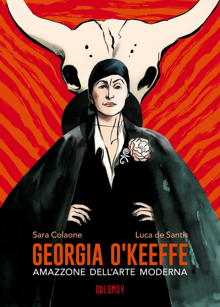 Luca de Santis & Sara Colaone – Georgia O'Keeffe. Amazzone dell'arte moderna (Oblomov Edizioni, Bologna 2022)