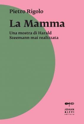 Pietro Rigolo – La Mamma (Johan & Levi, Monza 2021)