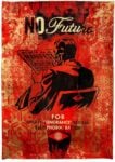 WK, Shepard Fairey, No Future (Red), 2017, Mixed Media (Stencil, Silkscreen and Collage) on Paper, 29 x 42 in. (73,7 x 106,7 cm), credits Wunderkammern_Shepard Fairey