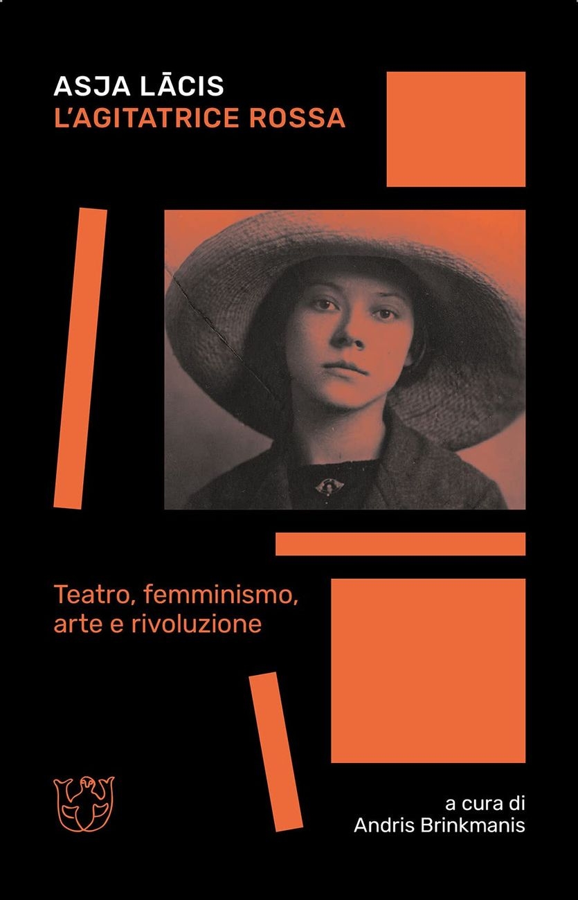 Asja Lācis – L'agitatrice rossa (Meltemi, Milano 2021)