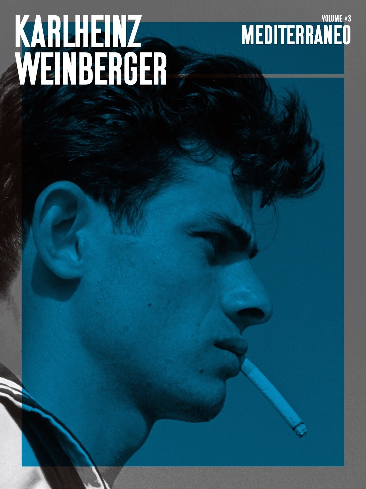 Karlheinz Weinberger – Vol. 3. Mediterraneo (Sturm & Drang, Zurigo 2021)