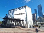 Melbourne, Fed Square, IMAGINE PEACE by Yoko Ono © CIRCA