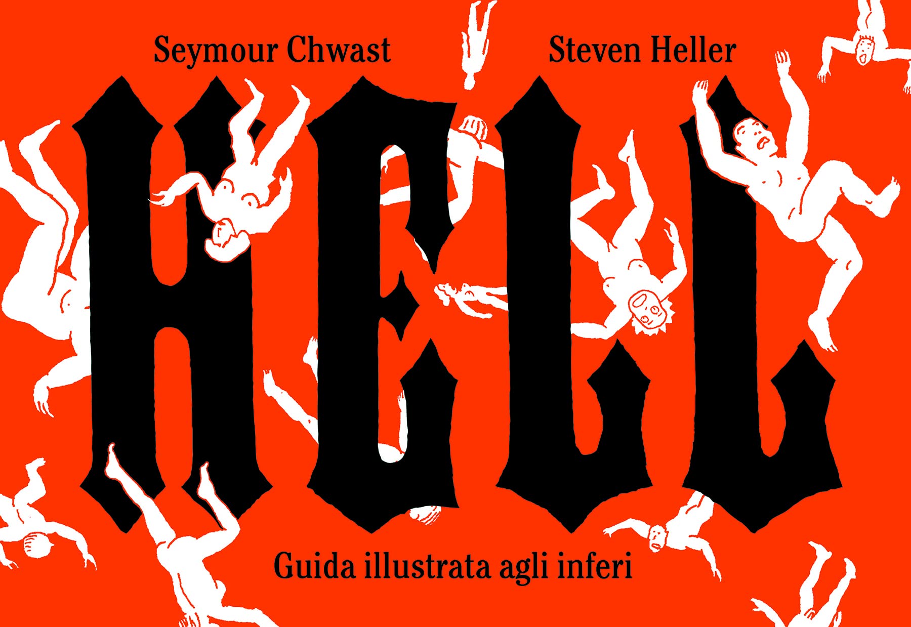 Seymour Chwast & Steven Heller – Hell. Guida illustrata agli inferi (Corraini, Mantova 2022)