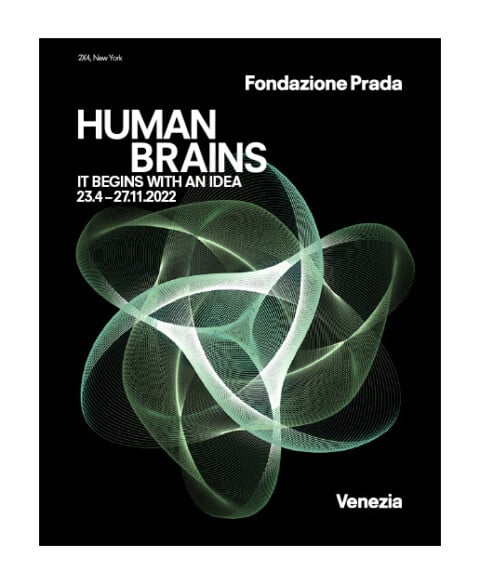 Human Brains alla Fondazione Prada