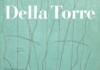 Enrico Della Torre. Catalogo ragionato dell'opera pittorica (Skira, Milano 2022)