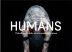 HUMANS. Video-ritratti della società contemporanea. #15 Hybrid