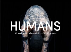 HUMANS. Video-ritratti della società contemporanea. #15 Hybrid