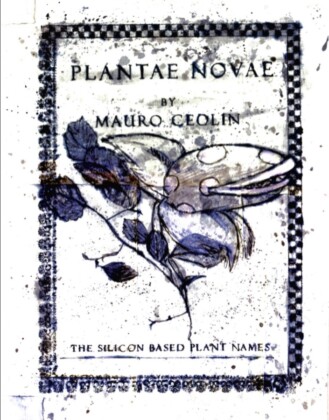 Mauro Ceoli, Planta Novae. The Silicon Based Palnt Names, 2013 15, book cover