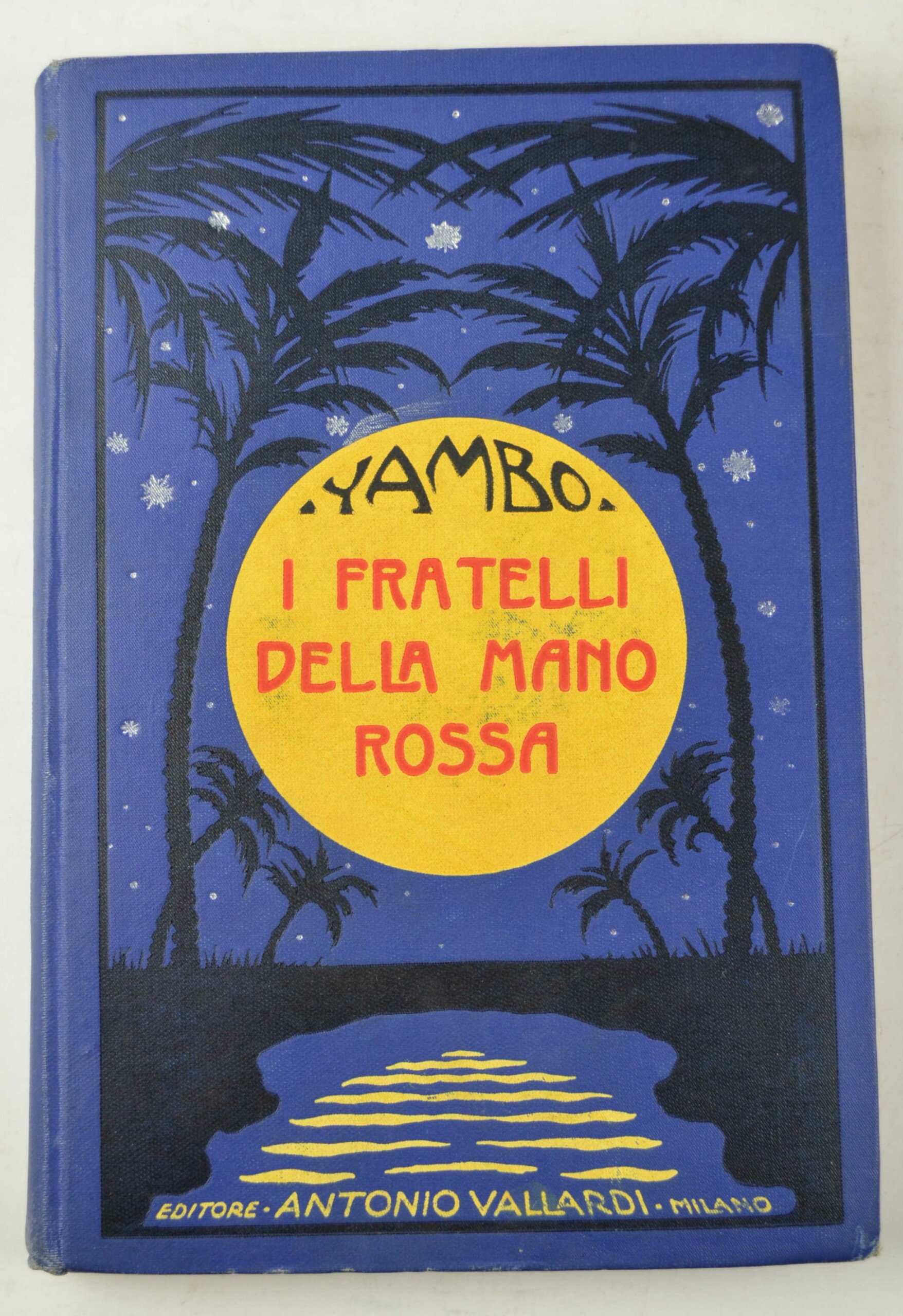 Yambo, I fratelli della mano rossa (Vallardi, Milano 1929)