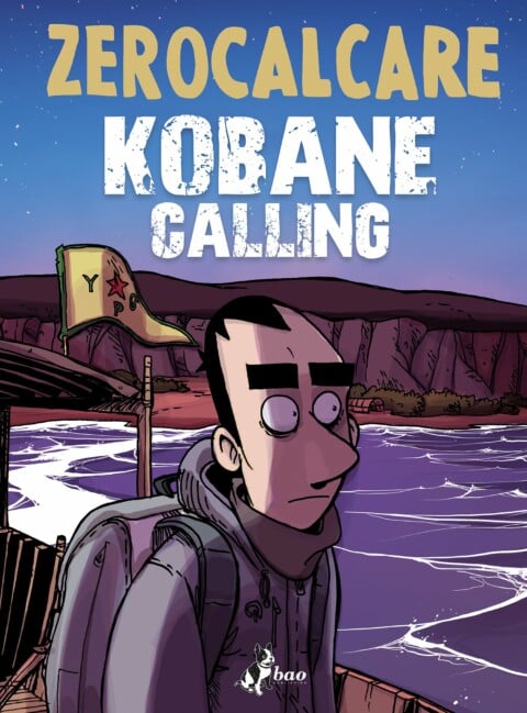 Zerocalcare Kobane Calling (BAO Publishing, 2016). Copertina